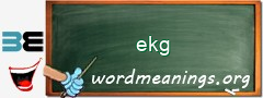 WordMeaning blackboard for ekg